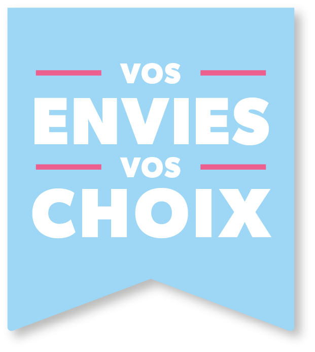 vos envies vos choix